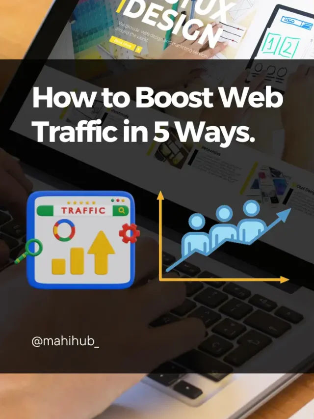 5 Ways to boost your Website Traffic
