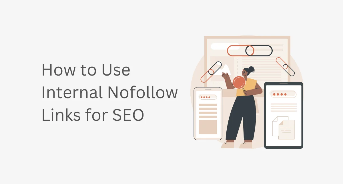 How to Use Internal Nofollow Links for SEO